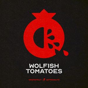 Wolfish Tomatoes (Single)