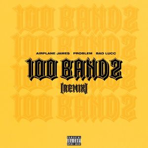 100 Bandz (Remix) (Single)