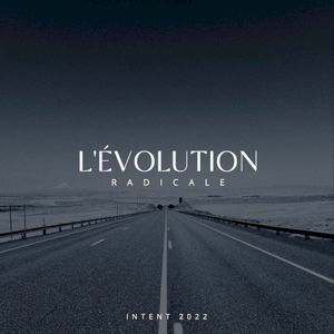 INTENT 2022 : L'évolution Radicale
