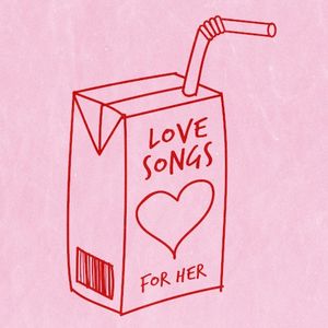 Love Songs For Her