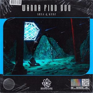 Wanna Find You (Single)