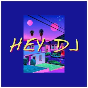 Hey DJ! (Keep Me Dancin') (Single)