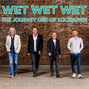 The Journey Out Of Lockdown (The Greatest Hits Live From Glasgow) (Live)