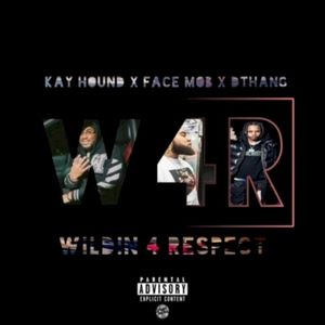 Wildin 4 Respect (Single)