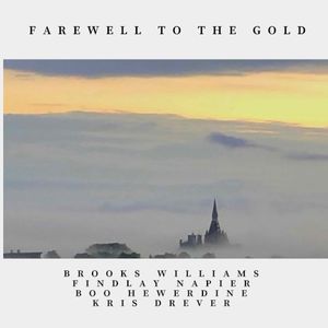 Farewell to the Gold (Single)