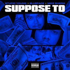 Suppose To (Single)