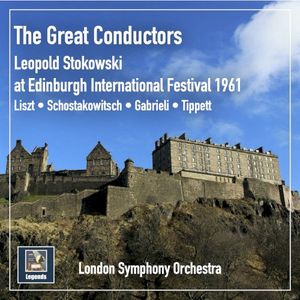 Leopold Stokowski at Edinburgh International Festival, 1961 (Live)