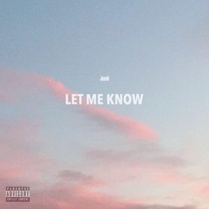 Let Me Know (Single)