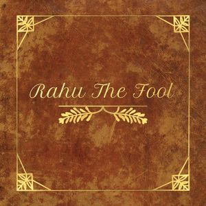 Rahu the Fool