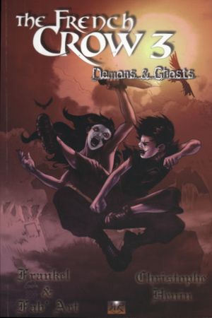 Demons & Ghosts - The French Crow, tome 3