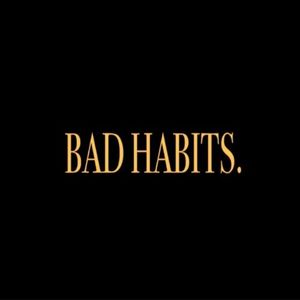 Bad Habits (Single)