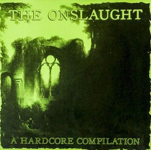 The Onslaught: A Hardcore Compilation