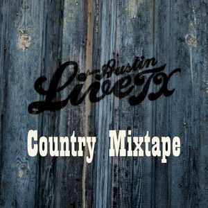 Live From Austin, TX: Country Mixtape