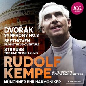 Dvořák: Symphony No. 8 - Beethoven: Prometheus Overture - Strauss: Tod und Verklärung (Live at the Royal Albert Hall, 1972) (Liv