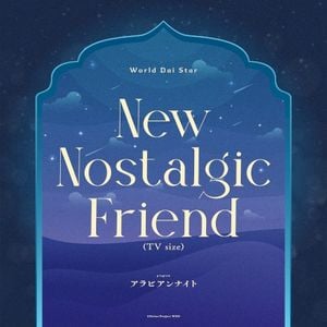 New Nostalgic Friend (TV size) (Single)