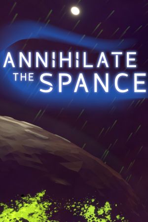 Annihilate The Spance