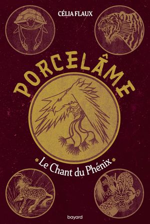 Porcelame. Vol. 2. Le chant du phénix