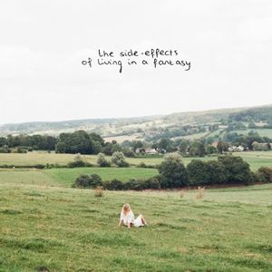 the side-effects of living in a fantasy (EP)