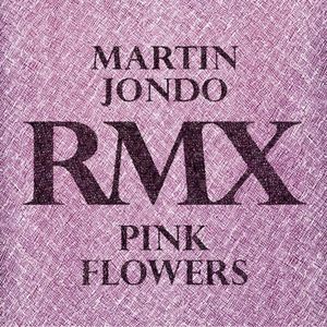 Pink Flowers (Remixes)