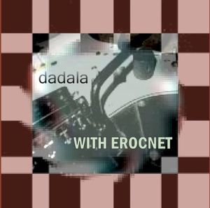 dadala with Erocnet