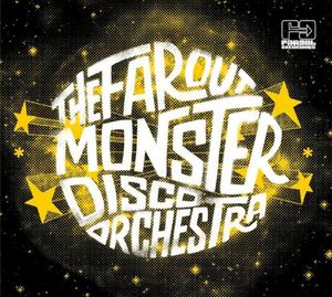 The Far Out Monster Disco Orchestra