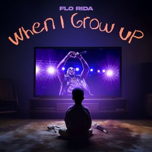 When I Grow Up (Young, Wild & Free) (Single)