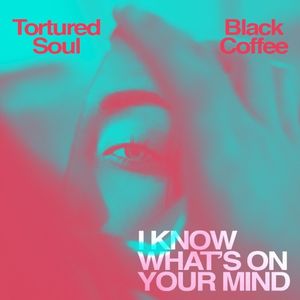 I Know What's on Your Mind (Single)