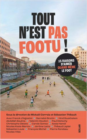 Tout n'est pas footu