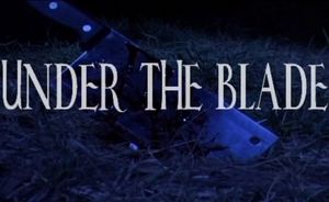 Under the Blade