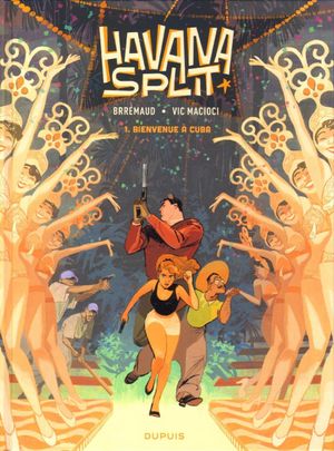 Bienvenue à Cuba - Havana Split, tome 1