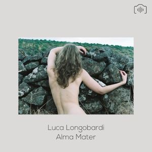 Luca Longobardi - Alma Mater (Single)