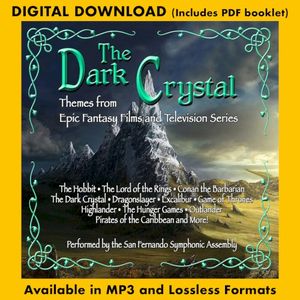 The Dark Crystal: Themes From Epic Fantasy Films and Television Series
