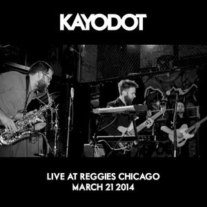 Live at Reggie's Chicago, March 21 2014 (Live)