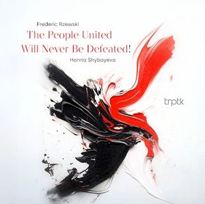 The People United Will Never Be Defeated! (Live)