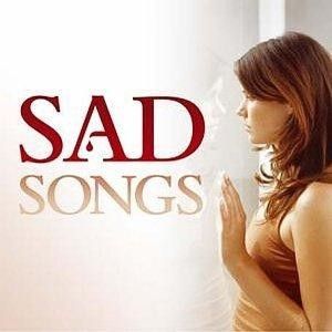 Sad Songs