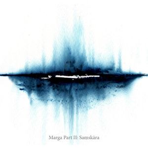 Marga Part II: Saṃskāra