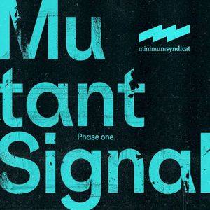 Mutant Signal - Phase one (EP)