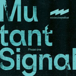 Mutant Signal - Phase One (EP)