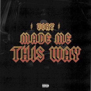 Made Me This Way (Single)