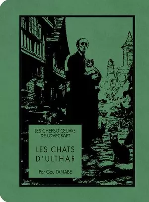 Les Chefs-d'oeuvre de Lovecraft : Les Chats d'Ulthar