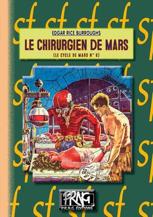 Le Chirurgien de Mars - Le cycle de Mars, tome 6