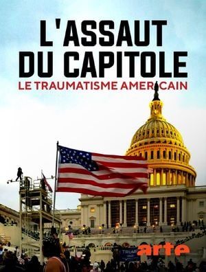 L'Assaut du Capitole - Le Traumatisme américain