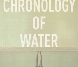 image-https://media.senscritique.com/media/000022587295/0/the_chronology_of_water.jpg