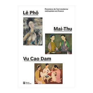 Pionniers de l'art moderne vietnamien en France