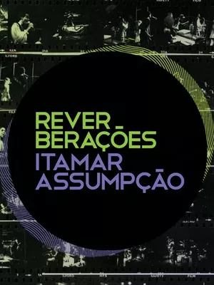 Reverberações - Itamar Assumpção