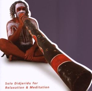 Demurru: Solo Didjeridu for Relaxation & Meditation