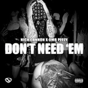 Don't Need 'Em (Single)