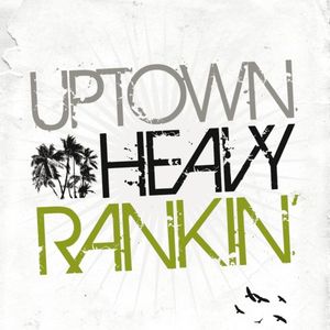 Uptown Heavy Ranking (EP)