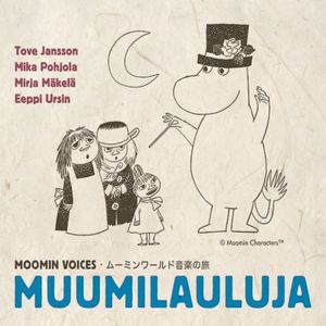 Moomin Voices - Muumilauluja