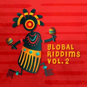 Global Riddims Volume 2